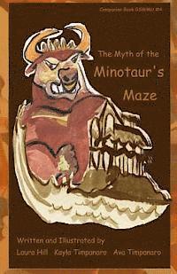 bokomslag The Myth of The Minotaur's Maze: Companion Book GSWMU #4