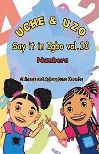 bokomslag Uche and uzo Say it in Igbo vol.10: Numbers