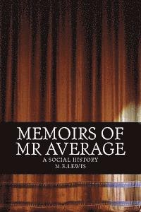 bokomslag Memoirs of Mr Average: A social history