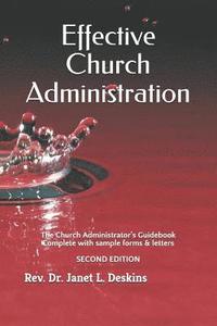 bokomslag Effective Church Administration: The Church Administrator's Guidebook