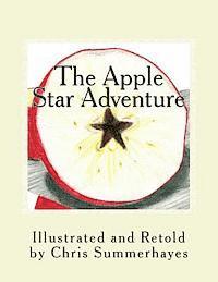 bokomslag The Apple Star Adventure: A story about the little red house with no doors and no windows and a star inside