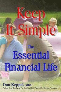 bokomslag Keep It Simple: The Essential Financial Life