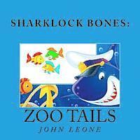 bokomslag Sharklock Bones: Zoo Tails
