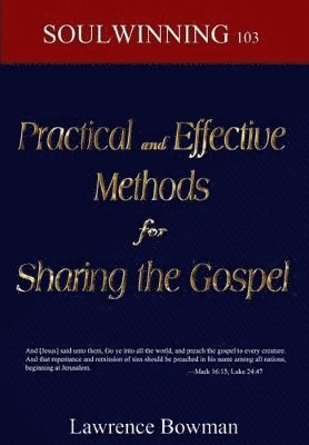 Practical and Effective Methods for Sharing the Gospel 1