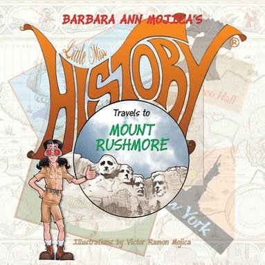 bokomslag Little Miss HISTORY Travels to MOUNT RUSHMORE
