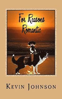 For Reasons Romantic