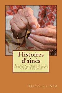 bokomslag Histoires d'aînés: Les relations entre des adultes et leurs parents par Nini Bou