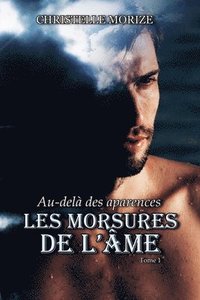 bokomslag Les morsures de l'âme