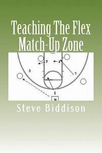 bokomslag Teaching The Flex Match-Up Zone