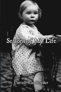 bokomslag Seasons of My Life by Carroll Boeder