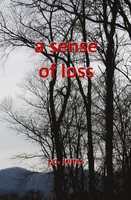 A Sense of Loss 1