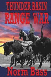 Thunder Basin Range War 1