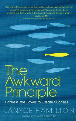 bokomslag The Awkward Principle: Harness the Power to Create Success