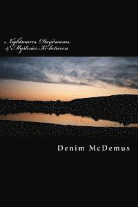 Denim McDemus - Nightmares, Daydreams, & Mysteries In-between: A collection of stories, Häftad
