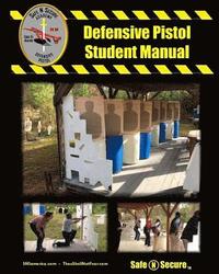 bokomslag Safe N Secure Defensive Pistol Training Manual: Real Life Training