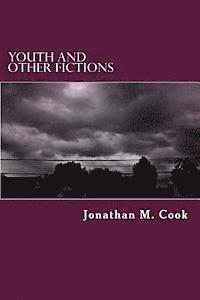 Youth and Other Fictions 1