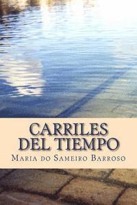 bokomslag Carriles del Tiempo: Poetry