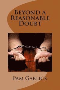Beyond a Reasonable Doubt 1