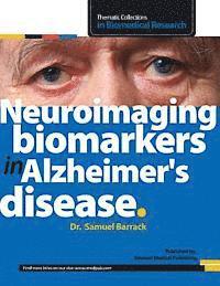 Neuroimaging biomarkers in Alzheimer's disease 1