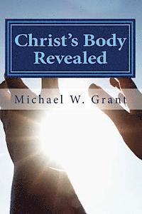 Christ Body Revealed 1