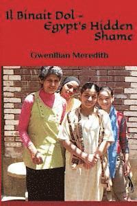 Gwenllian Meredith - Il Binait Dol: Egypt's Hidden Shame, Häftad