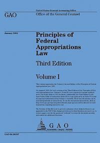 Principles of Federal Appropriations: Law Third Edition Volume I 1