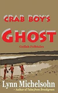 bokomslag Crab Boy's Ghost: Gullah Folktales from Murrells Inlet's Brookgreen Gardens in the South Carolina Lowcountry