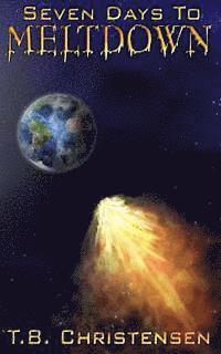 T. B. Christensen - Seven Days to Meltdown, Häftad