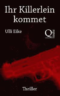 Ulli Eike - Ihr Killerlein kommet: Die moerderischen Weihnachten der Joey Marx, Häftad. Tillgänglighet: Lägg i varukorg