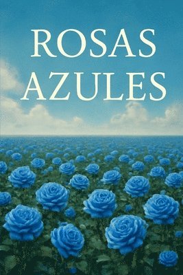 bokomslag Rosas Azules