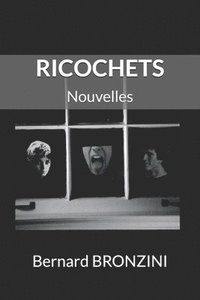 bokomslag Ricochets: Nouvelles
