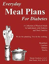 bokomslag Everyday MEAL PLANS for Diabetes: A Collection of Planned Meals for Diabetics and their Families