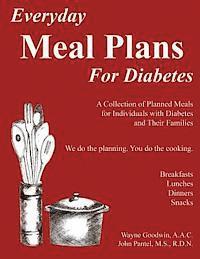 bokomslag Everyday MEAL PLANS for Diabetes: A Collection of Planned Meals for Diabetics and their Families