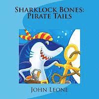 bokomslag Sharklock Bones: Pirate Tails
