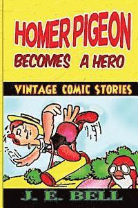 bokomslag Homer Pigeon Becomes a Hero