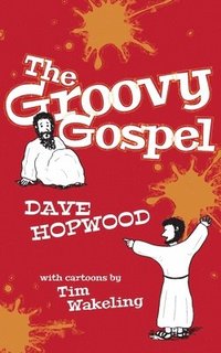 bokomslag The Groovy Gospel