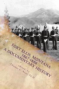 bokomslag Fort Ellis, Montana 1867-1886: A Documentary History