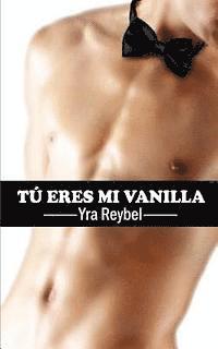 bokomslag Tú eres mi Vanilla