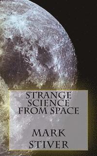 bokomslag Strange Science from Space