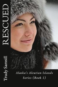 bokomslag Rescued: Alaska's Aleutian Island Series