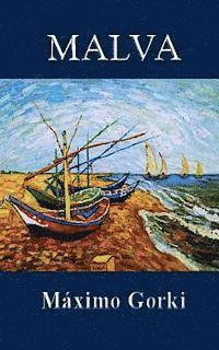 Maximo Gorki - Malva, Häftad