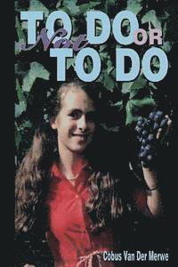 bokomslag To Do or Not To Do: To Do or Not To Do: Short stories about success in life.