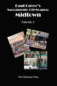 Paul Guyer's Sacramento CityScapes: Midtown, Folio No. 2 1