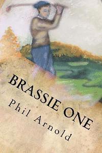 Phil A. Arnold - Brassie One, Häftad
