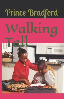 Walking Tall: A tale of two Richards 1