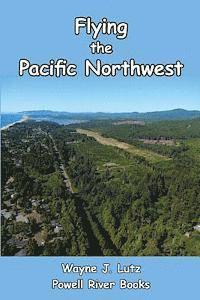 bokomslag Flying the Pacific Northwest