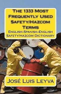 bokomslag The 1333 Most Frequently Used Safety/Hazcom Terms: English-Spanish-English Safety/Hazcom Dictionary