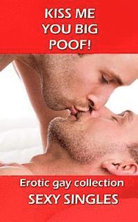 Sexy Singles - Kiss Me You Big Poof!, Häftad