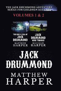 bokomslag The Jack Drummond Adventure Series: (Volumes 1 & 2): Kids Books for Ages 9-12