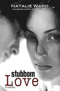 bokomslag Stubborn Love
